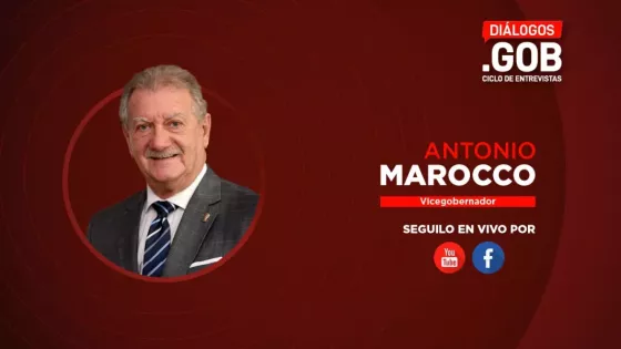 103500-dialogosgob-cierra-el-ciclo-con-la-entrevista-al-vicegobernador-antonio-marocco